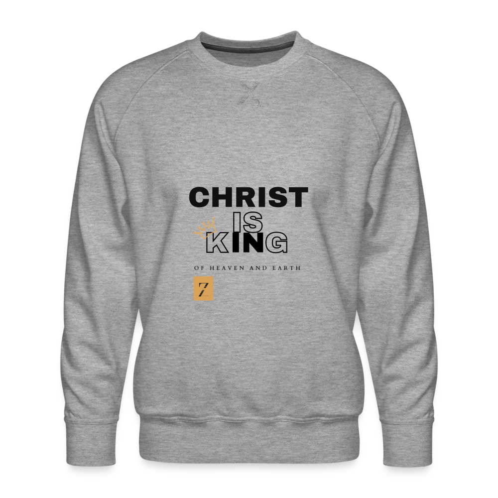 Men’s Premium Christ Is King Sweatshirt - heather grey